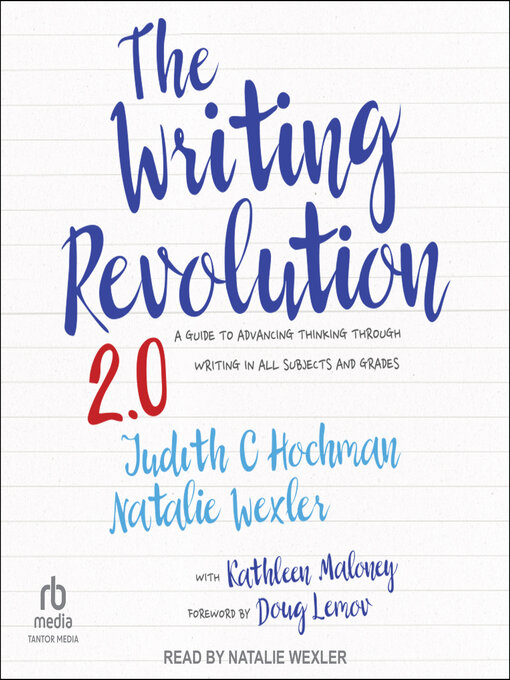 Title details for The Writing Revolution 2.0 by Judith C. Hochman - Available